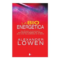 LIBROS - LA BIOENERGETICA - ALEXANDER LOWEN