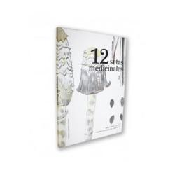 LIBROS - 12 SETAS MEDICINALES